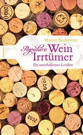 Couverture du produit · Populäre Wein-Irrtümer - Ein unterhaltsames Lexikon