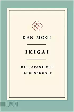 Couverture du produit · Ikigai: Die japanische Lebenskunst (Japanische Lebensweisheiten, Band 1)