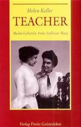 Couverture du produit · Teacher. Meine Lehrerin Anne Sullivan-Macy
