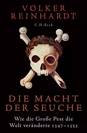 Couverture du produit · Die Macht der Seuche: Wie die Große Pest die Welt veränderte