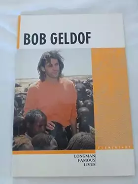 Couverture du produit · Bob Geldof (Longman Famous Lives)