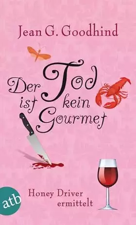 Couverture du produit · Der Tod ist kein Gourmet: Kriminalroman (Honey Driver ermittelt, Band 7)