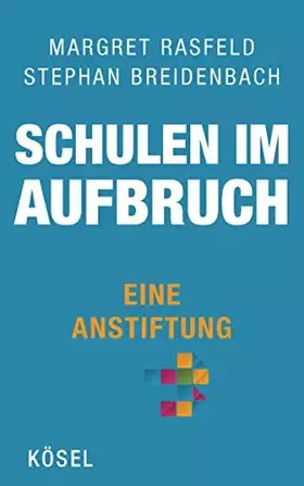 Couverture du produit · Schulen im Aufbruch - Eine Anstiftung