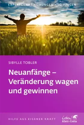 Couverture du produit · Neuanfänge - Veränderung wagen und gewinnen (Klett-Cotta Leben!)