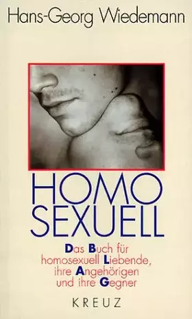 Couverture du produit · Homosexuell. Das Buch für homosexuell Lebende, ihre Angehörigen und ihre Gegner