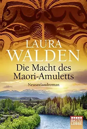 Couverture du produit · Die Macht des Maori-Amuletts: Neuseelandroman