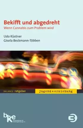 Couverture du produit · Bekifft und abgedreht. Wenn Cannabis zum Problem wird