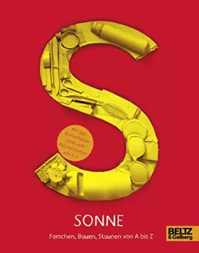 Couverture du produit · Sonne: Forschen, Bauen, Staunen von A bis Z: Mit Lern-App zum Grundwörterschatz 500 "Wörterfresser, Lesen und Rechtschreiben vo