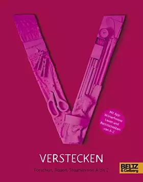 Couverture du produit · Verstecken: Forschen, Bauen, Staunen von A bis Z