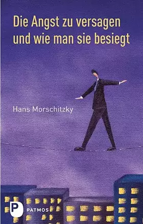 Couverture du produit · Die Angst zu versagen und wie man sie besiegt