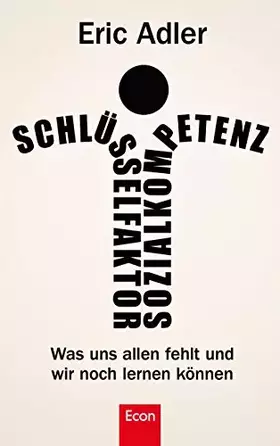 Couverture du produit · Schlüsselfaktor Sozialkompetenz: Was uns allen fehlt und wir noch lernen können