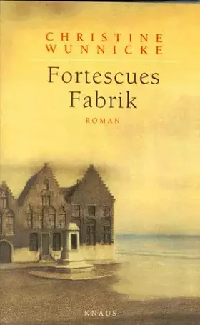 Couverture du produit · Fortescues Fabrik: Roman