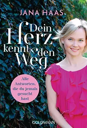 Couverture du produit · Dein Herz kennt den Weg: Alle Antworten, die du jemals gesucht hast