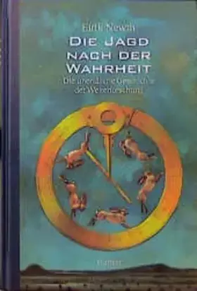 Couverture du produit · Die Jagd nach der Wahrheit: Die unendliche Geschichte der Weltforschung
