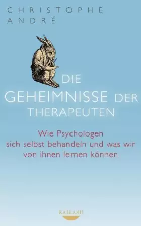 Couverture du produit · Die Geheimnisse der Therapeuten: Wie Psychologen sich selbst behandeln und was wir von ihnen lernen können