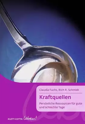 Couverture du produit · Kraftquellen (Klett-Cotta Leben!): Persönliche Ressourcen für gute und schlechte Tage