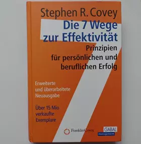 Couverture du produit · Die 7 Wege zur Effektivität: Prinzipien für persönlichen und beruflichen Erfolg (Dein Erfolg)