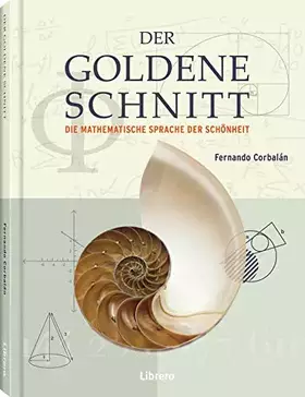 Couverture du produit · Der Goldene Schnitt: Die Mathematische Sprache der Schönheit