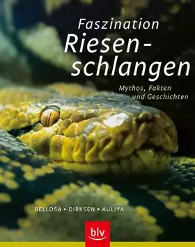 Couverture du produit · Faszination Riesenschlangen: Mythos, Fakten und Geschichten