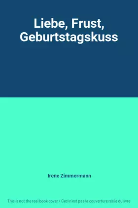 Couverture du produit · Liebe, Frust, Geburtstagskuss