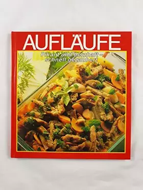 Couverture du produit · Aufläufe. Pikant und herzhaft - schnell gezaubert