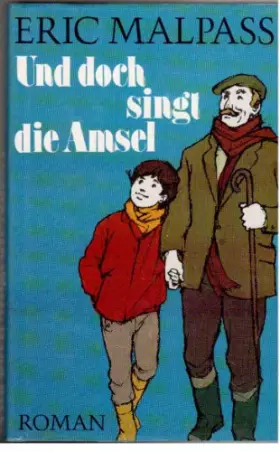Couverture du produit · Und doch singt die Amsel: Roman