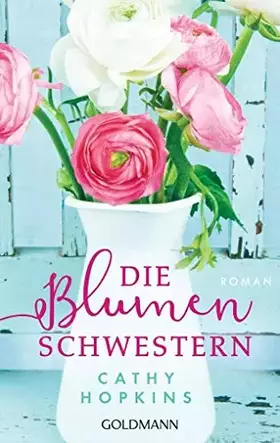 Couverture du produit · Die Blumenschwestern: Roman