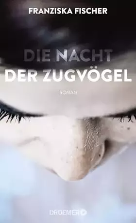 Couverture du produit · Die Nacht der Zugvögel: Roman