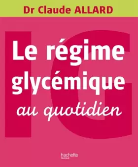 Couverture du produit · Le régime glycémique au quotidien