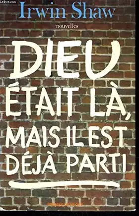 Couverture du produit · Dieu etait la, mais il est deja parti