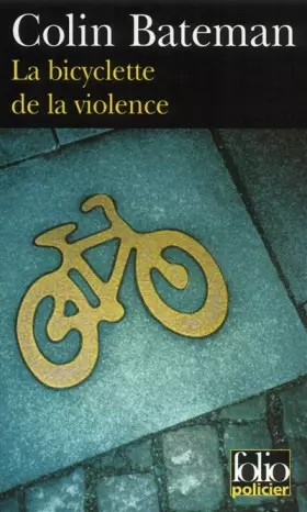 Couverture du produit · La Bicyclette de la violence