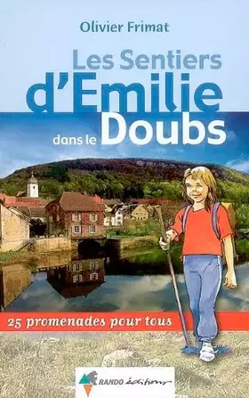 Couverture du produit · Les sentiers d'Emilie dans le Doubs: 25 Promenades pour tous