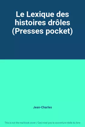 Couverture du produit · Le Lexique des histoires drôles (Presses pocket)