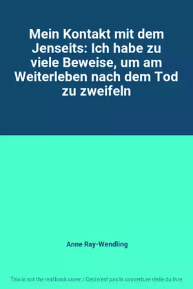 Couverture du produit · Mein Kontakt mit dem Jenseits: Ich habe zu viele Beweise, um am Weiterleben nach dem Tod zu zweifeln
