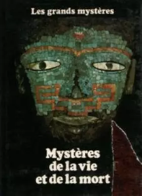 Couverture du produit · Mystères de la vie et de la mort