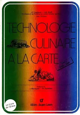Couverture du produit · Technologie culinaire à la carte, tome 2-2 : 1ère année CAP, BEP, Bac pro (Manuel)