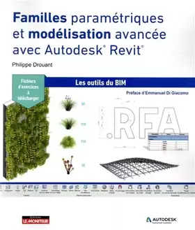 Couverture du produit · Familles paramétriques et modélisation avancée avec Autodesk® REVIT®: Les outils du BIM