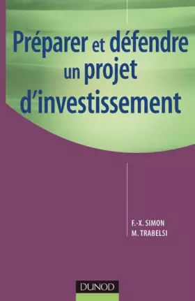Couverture du produit · Préparer et défendre un projet d'investissement