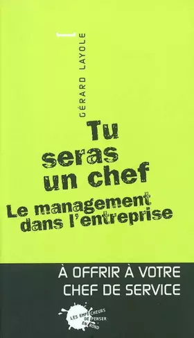 Couverture du produit · Tu seras un chef : Le management dans l'entreprise