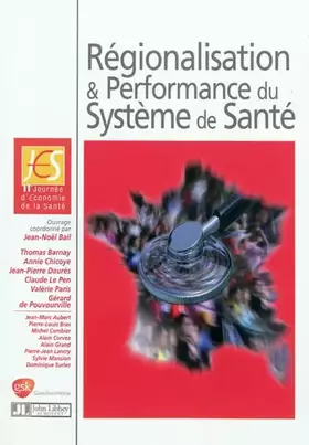 Couverture du produit · Régionalisation et performance du système de santé: 11ème journée d'€conomie de la Santé