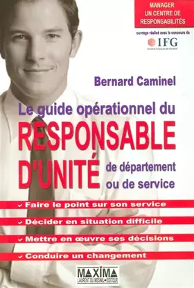 Couverture du produit · Le guide opérationnel du responsable d'unité, de département ou de service : Manager un centre de responsabilités
