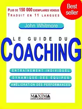 Couverture du produit · Le guide du Coaching: entraînement individuel, dynamique des équipes, amélioration des performances