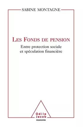 Couverture du produit · Les fonds de pension : Entre protection sociale et spéculation financière