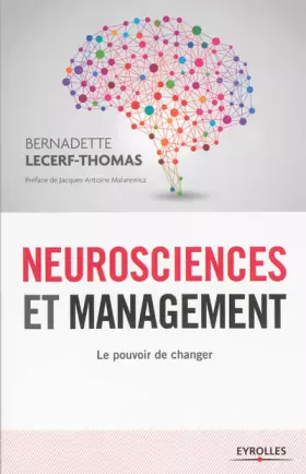 Couverture du produit · Neurosciences et management: Le pouvoir de changer.