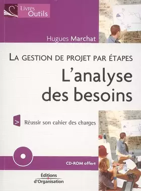 Couverture du produit · L'analyse des besoins : La gestion de projet par étapes (1Cédérom)