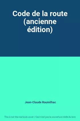 Couverture du produit · Code de la route (ancienne édition)