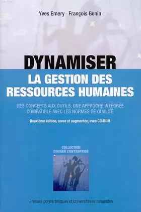 Couverture du produit · Dynamiser la gestion des ressources humaines : Des concepts aux outils, une approche intégrée compatible avec les normes de qua
