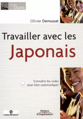 Couverture du produit · Travailler avec les Japonais: Connaître les codes pour bien communiquer