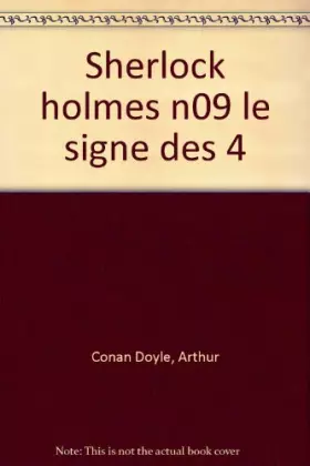 Couverture du produit · SHERLOCK  HOLMES TOME 9 : LE SIGNE DES QUATRE TOME