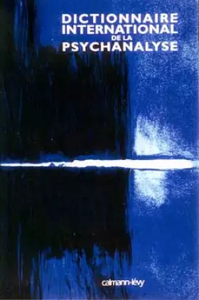 Couverture du produit · Dictionnaire international de la psychanalyse